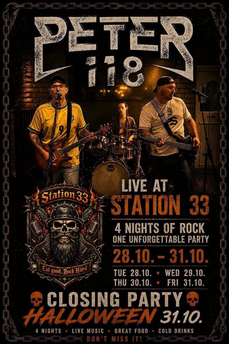 Peter 118 live at Station 33, four nights of rock from 28 to 31 October, with a Halloween closing party on the 31st.
